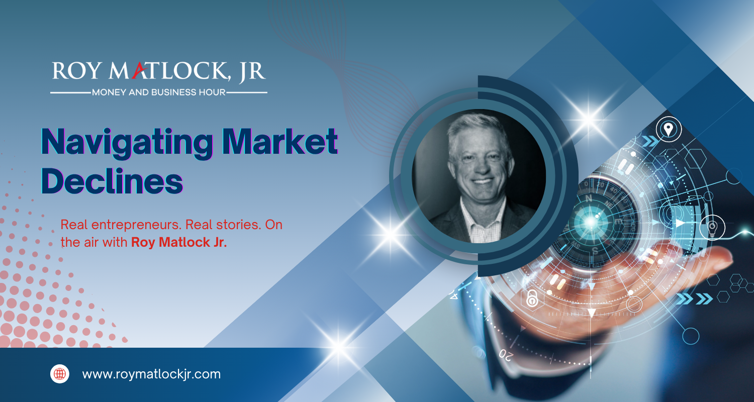 Navigating Market Declines