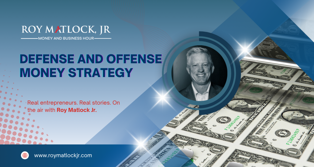 defense and offense money strategy