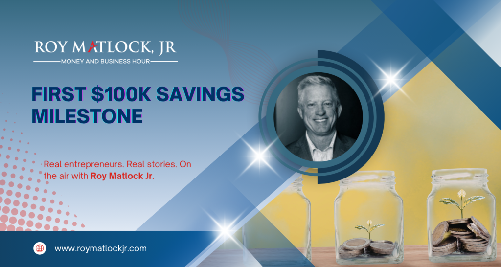 first $100K savings milestone