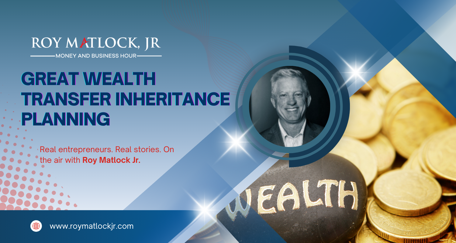 great wealth transfer inheritance planning