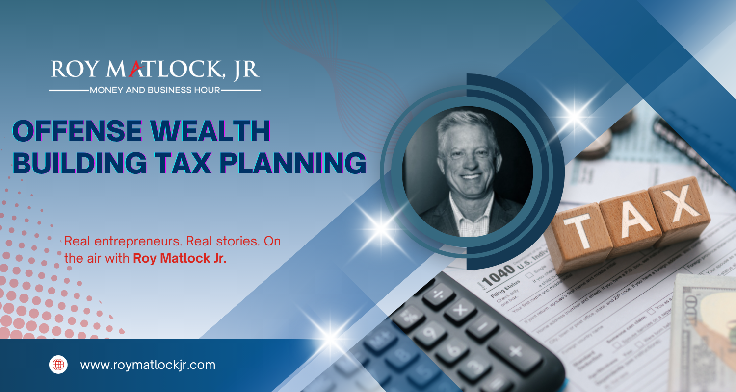 offense wealth building tax planning