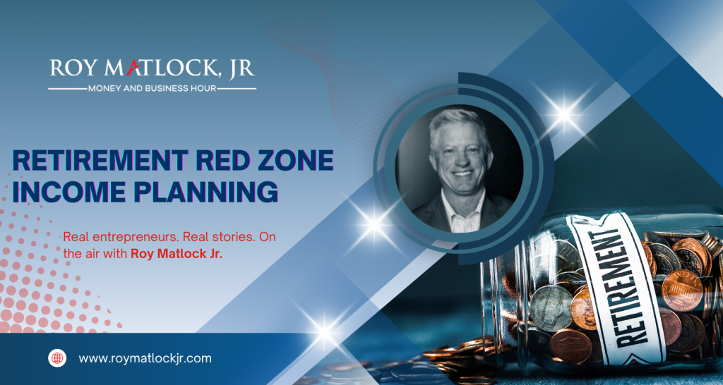 retirement red zone income planning